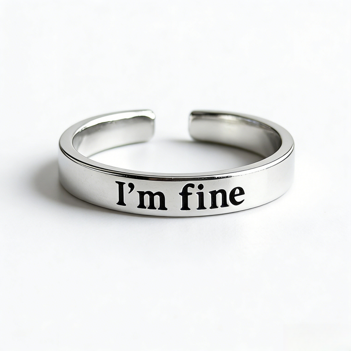 "I'm fine" Mantra Open Ring (Self-Care Minimalist Band)